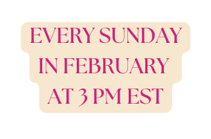 every sunday in february at 3 pm est